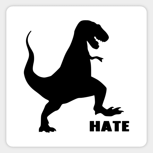Stomp Hate Dinosaur Magnet by imphavok